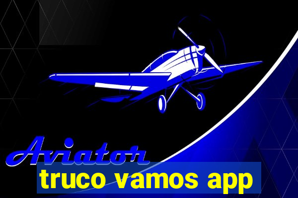 truco vamos app